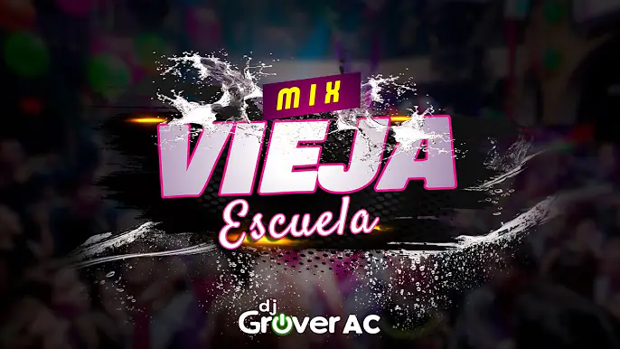 Mix Vieja Escuela, Plan B, Daddy Yankee, Wisin y Yandel, Old School y otros | DJ GROVER AC