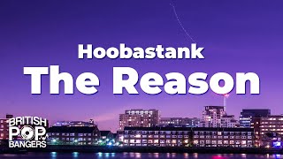 Hoobastank - The Reason (Lyrics)