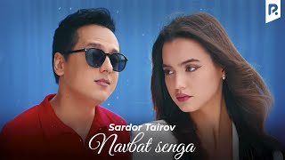 Sardor Tairov - Navbat senga (Official Music Video)