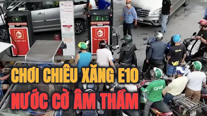 TẠI SAO XÓA SỔ XĂNG RON95, CHỈ CÒN E10? CHUYỆN GÌ ĐANG ÂM THẦM XẢY RA ?