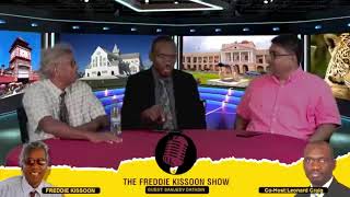 The Freddie Kissoon Show with Host - Frederick Kissoon & Co-host Leonard Craig.