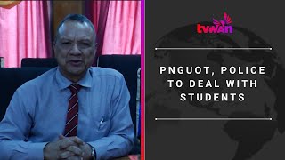 PNGUoT, 경찰이 학생들을 처리한다