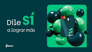 Conoce Stori, la tarjeta de crédito que dice SÍ a tu progreso