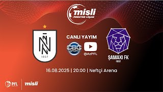 Misli Premyer Liqası 2025/2026 I tur “Neftçi” – “Şamaxı”