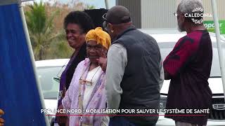 Province Nord : mobilisation pour sauver le système de santé