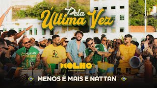 Grupo Menos É Mais, NATTAN - Pela Última Vez (Ao Vivo)