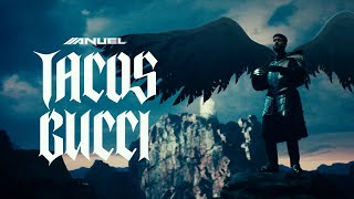 Anuel AA - TACOS GUCCI (Video Oficial)