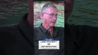 Lord Ashcroft on UDP continued infighting