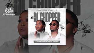 Shandesh & Mvzzle - Di Chopper (feat. Abi Wa Mampela & Naleboy Young King)