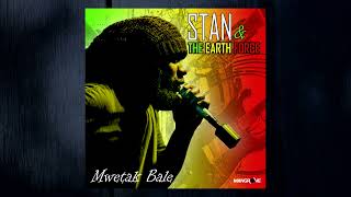 Stan & The Earth Force - Mwetak Bale