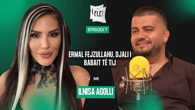Ermal Fejzullahu, djali i babait të tij - FLET me Ilnisa Agollin