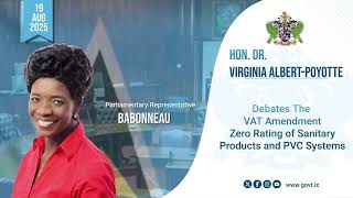 Hon. Dr. Virginia Albert Poyotte Debates the VAT Amendment Zero Rating of Sanitary Products and PVC