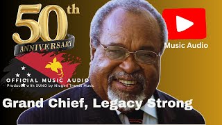 Grand Chief, Legacy Strong (Papua New Guinea) Niugini Trends Music (PNG's Leading AI Music Channel)