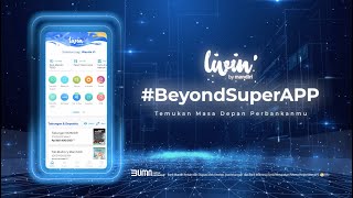 Livin' #BeyondSuperAPP! Inovasi Perbankan Masa Depan