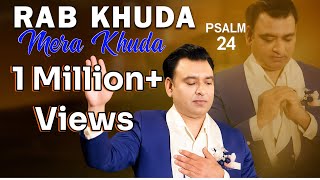 ✨ Rab Khuda Mera Khuda | New Masihi Geet 2025 | Cyrus Leonard Rose ✨