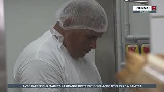 Adieu Champion, Carrefour Market ouvre ses portes à Raiatea