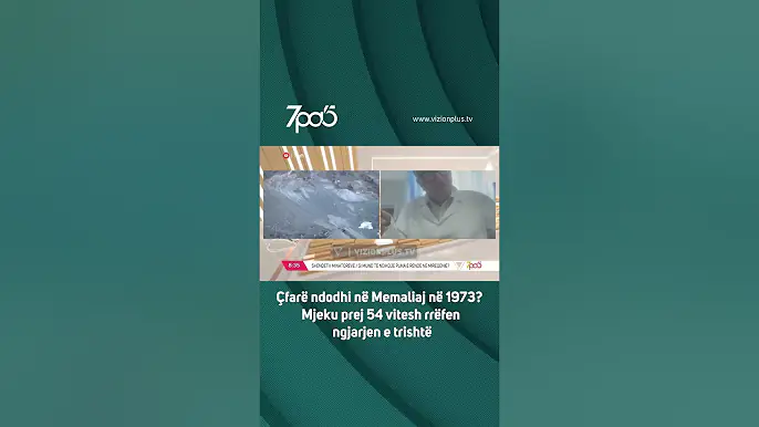 Çfarë ndodhi në Memaliaj në 1973? Mjeku prej 54 vitesh rrëfen ngjarjen e trishtë - 7pa5