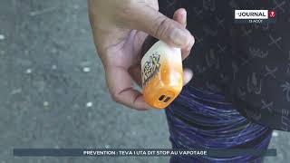 Teva i Uta encadre l'usage des vapoteurs pour lutter contre l'ice