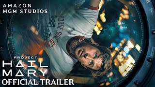 Project Hail Mary - Official Trailer