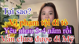 Anh VK Mỹ  đã từng đi tò về tôi sơ mó con nit nên không thể bảo lãnh vợ từ VN.