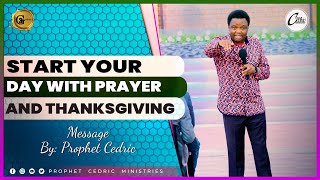 𝐒𝐓𝐀𝐑𝐓 𝐘𝐎𝐔𝐑 𝐃𝐀𝐘 𝐖𝐈𝐓𝐇 𝐏𝐑𝐀𝐘𝐄𝐑 𝐀𝐍𝐃 𝐓𝐇𝐀𝐍𝐊𝐒𝐆𝐈𝐕𝐈𝐍𝐆