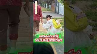 Tiểu Vũ Hề Hước Phần 75: Genz Làm Mẹ Tập 37 - Khoảng Cách Thế Hệ Giữa Bà Và Mẹ Thời Nay Tập 3