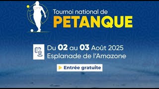 Tournoi national de pétanque - 02 août 2025 (suite)