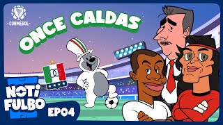NOTIFULBO S2 | ONCE CALDAS - EPISODIO 4