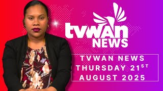 TVWAN 뉴스 2025년 8월 21일 목요일