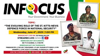 The Evolving Role of the St. Kitts-Nevis Defence Force in National Security | InFocus - June 4, 2025