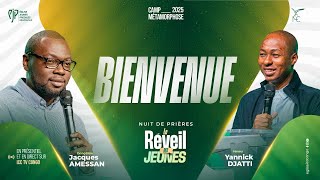 JOUR 4 - NUIT DE PRIERES - CAMP METAMORPHOSE 2025 | Ev Jacques AMESSAN | LE REVEIL DES JEUNES