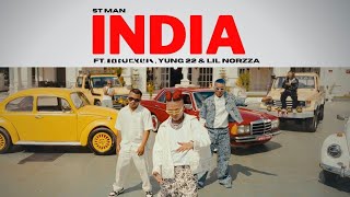ST MAN FT. YUNG 22 & BIG NORZZA - INDIA  | OFFICIAL MUSIC VIDEO | 2024