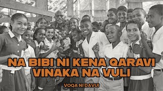 Voqa ni Davui - Na bibi ni kena qaravi vinaka na vuli