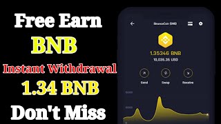 Free Instant Claim 1.34 BNB. Free Bnb Mining. Free Bnb Faucet. Free BNB Coin.