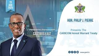 Hon. Philip J. Pierre the CARICOM Arrest Warrant Treaty