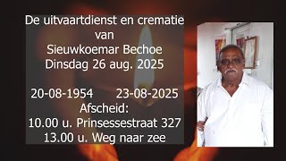 De uitvaartdienst en crematie van Sieuwkoemar Bechoe. Dinsdag 26 aug. 2025.