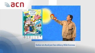 Soñar en Azul por los niños y Kiki Corona