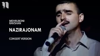 Мехрубони Равшан - Назиражонам | Мехрубони Равшан - Назиражонам (콘서트 버전)