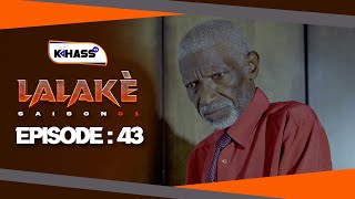 LALAKÉ - Saison 1 - Episode 43 **VOSTFR**