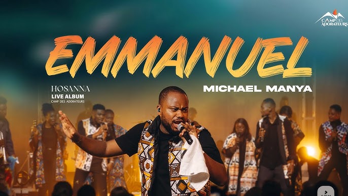 EMMANUEL - Michael Manya [ camp des adorateur 4 ]  1 er titre