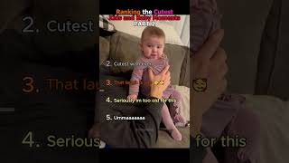 Ranking the Cutest Kids and Baby Moments PART 2 #ranking #shorts #cutebabies