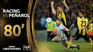 CONMEBOL LIBERTADORES | REVISIÓN VAR | RACING VS PEÑAROL | MINUTO 80