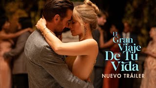 El Gran Viaje de Tu Vida | Nuevo Tráiler
