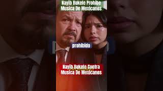 Nayib Bukele Mexicanos