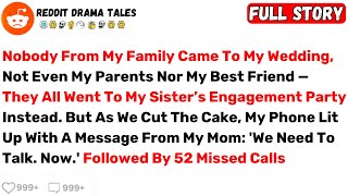 Nobody From My Family Came To My Wedding, Not Even My Parents Nor My... - Best Reddit Stories