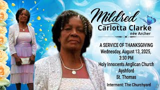 A Service of Thanksgiving for the Life of Mildred Clarke