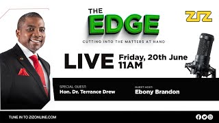 The Edge With Guest Prime Minister Hon. Dr. Terrance Drew - June 20, 2025