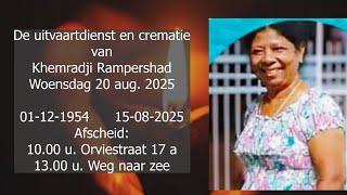 De uitvaartdienst en crematie van Khemradji Rampersad. Woensdag 20 aug. 2025.