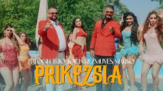 Balogh Trio Joci x Rézmüves Márkó - PRIKEZSIA /OFFICIAL MUSIC VIDEO 4K/