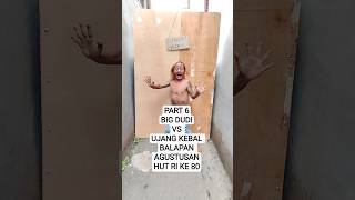 PART 6 | BIG DUDI VS UJANG KEBAL BALAPAN AGUSTUSAN | HUT RI KE 80 #videokocak #bigdudi #videoshorts